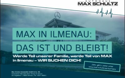 MAX stellt klar: Ilmenau ist und bleibt einer unserer 14 Standorte!